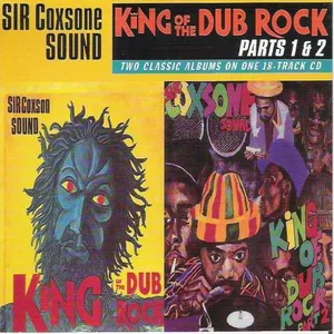King of the dub rock : parts 1 & 2